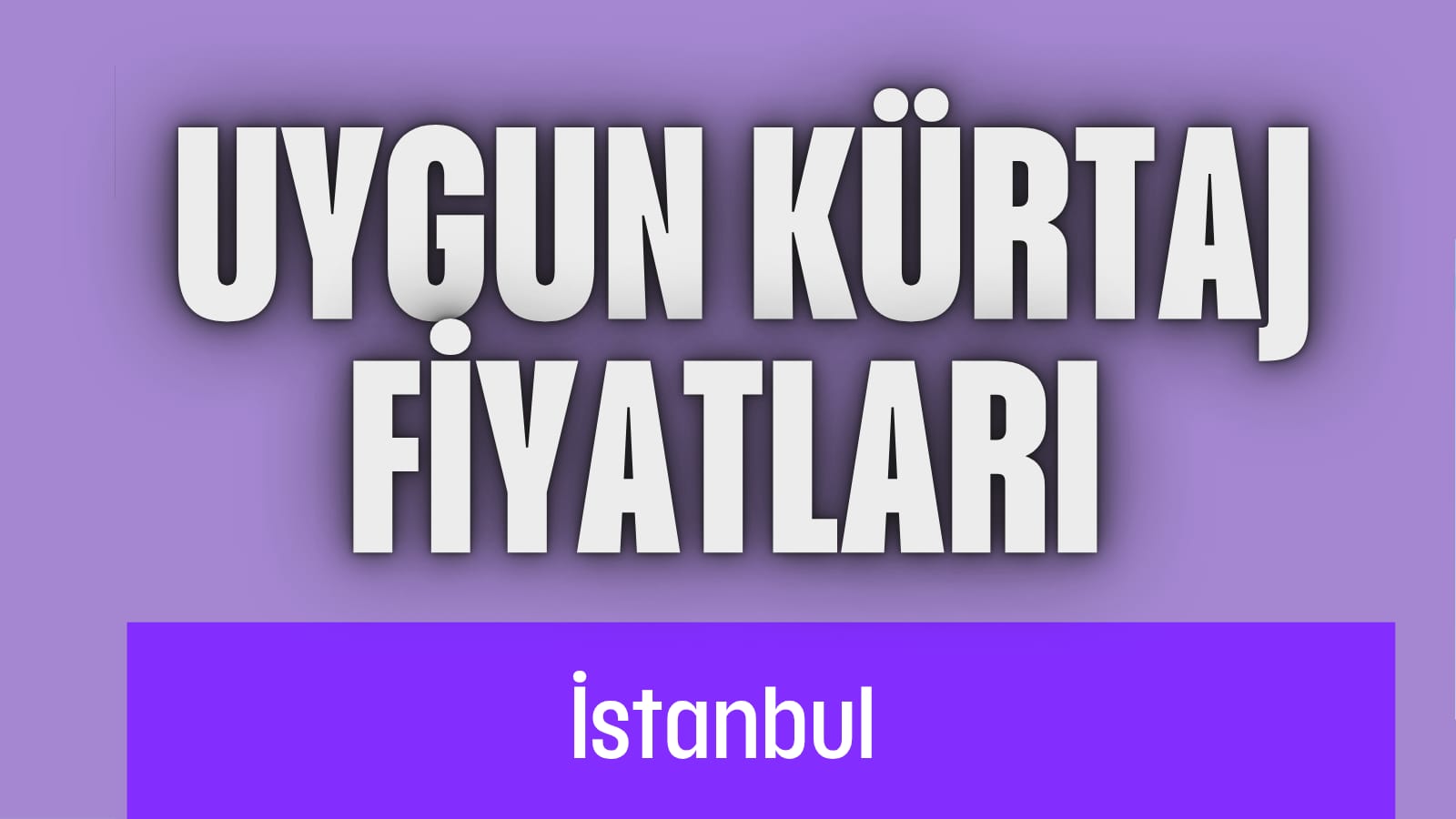 istanbul-kurtaj-fiyatları